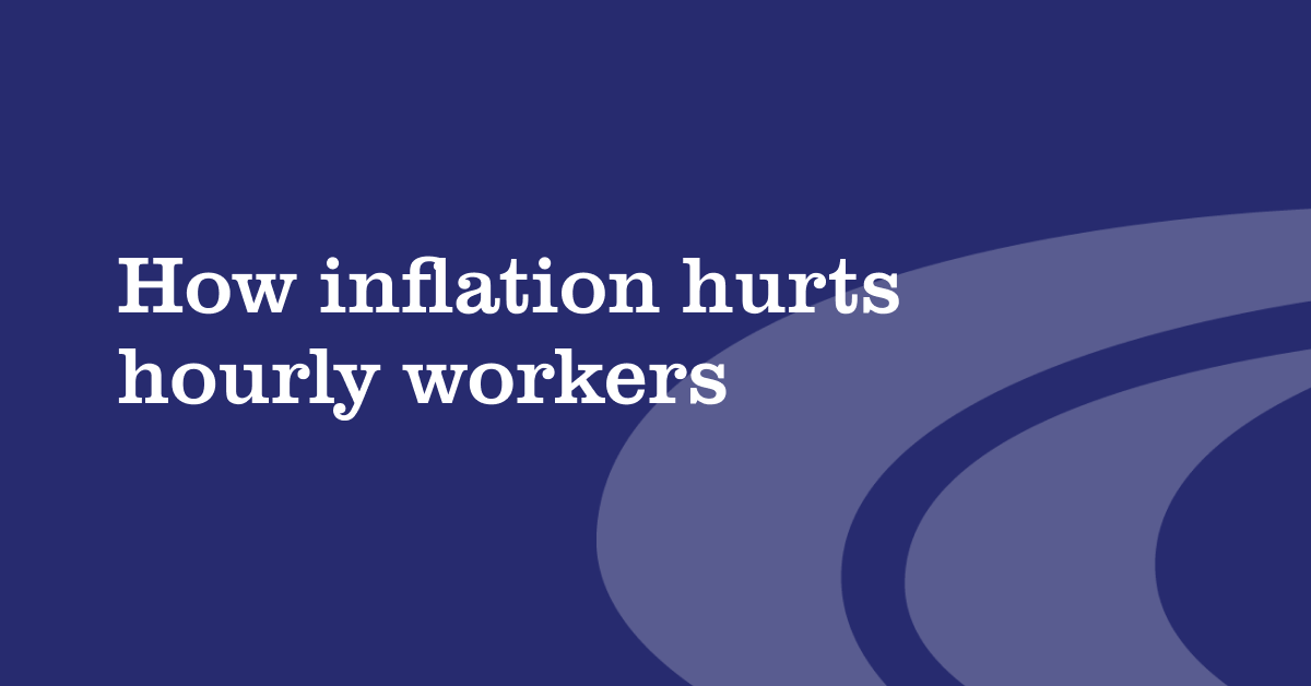 How inflation hurts hourly workers - CertiPay